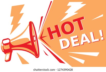 Hot deal - advertising sign with megaphone