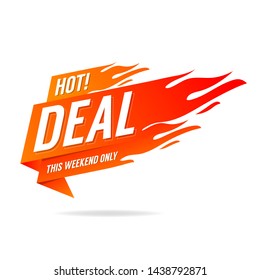 Hot Deal Banner. This Weekend Only, Big Sale, Discount.