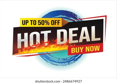 Hot deal buy now super sale poster banner graphic design icon logo sign symbol social media website coupon

