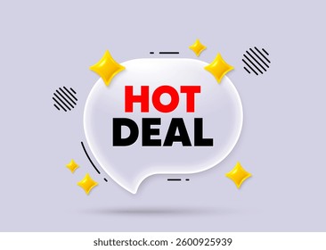 Hot deal chat speech bubble. Social media concept. Hot deal tag. Special offer price sign. Advertising discounts symbol. 3d sparkles chat bubble. Vector