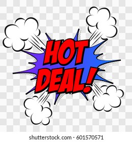 Hot deal. comic text speech bubble. icon a Sound effect phrase with color on a transparent background.