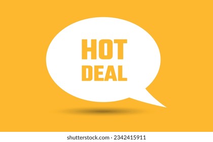 Hot deal speech bubble vector illustration. Communication speech bubble with Hot deal text
