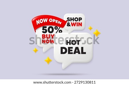 Hot deal speech bubbles. Now open flag ribbon. Hot deal tag. Special offer price sign. Advertising discounts symbol. Discount chat bubbles with 3d sparkles. Vector