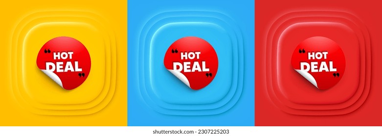 Hot deal sticker. Neumorphic offer banner, flyer or poster. Discount sale banner. Round coupon offer icon. Hot deal promo event banner. 3d square buttons. Special deal coupon. Vector