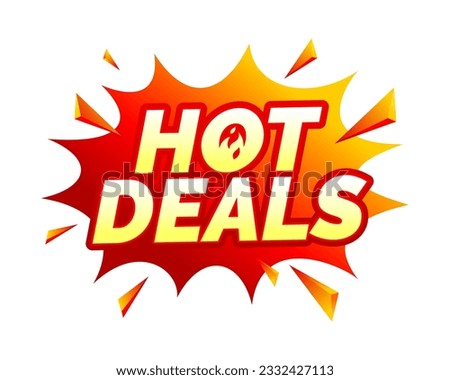 Hot Deals vector icon. Flat promotion banner, hot deal, price tag,  sale, offer, price. expression pop art comic speech bubble. Vector illustration