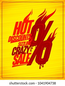 Hot discounts, sizzling crazy sale vector poster design, burning text