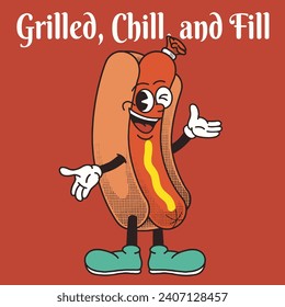 Hot dog Character Design With Slogan Grilled, chill, and fill