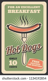 Hot dog retro poster for fast food restaurant or bistro cafe breakfast menu advertisement. Vector vintage design of grill or bbq sausage on fork for fastfood delivery or takeaway