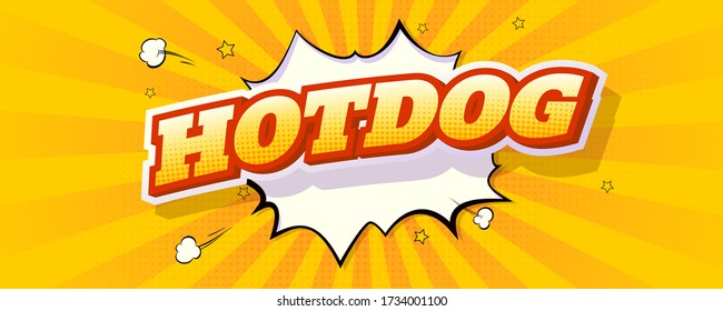 Hot dog vintage banner. Text written on comic style pop art yellow background. Poster for Fast food business. Vector template.