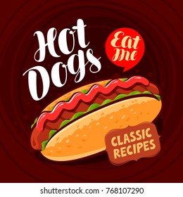 Hot dogs, banner. Fast food, meal, eating concept. Lettering vector illustration