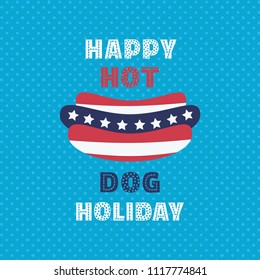 Hot dogs day greeting card. July National Hot Dog Month holiday celebration. Sausage in bun colorful American food symbol. Template for summer festival carnival event background. Vector illustration