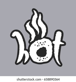 Hot Donut. Hand written phrase in calligraphic style on gray background. White on black. Clipping paths included.