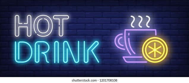 Hot drink neon sign. Tea cup with lemon. Breakfast, tea time, break. Night bright advertisement. Vector illustration in neon style for cafe, beverage, service