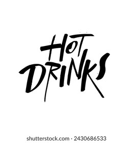 Hot Drinks black color modern typography text phrase. Vector art sketch graffiti font.