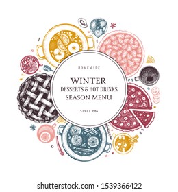 Hot drinks, homemade pies and desserts wreath template. Winter food and drinks top view. Hand drawn Christmas dishes design. With mulled wine, hot chocolate, cherry, strawberry, apple pies sketches. 