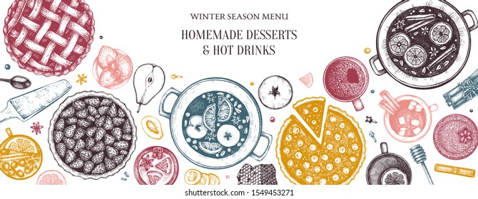 Hot drinks, homemade pies and desserts design. Winter food and drinks top view. Hand drawn illustration of Christmas menu - mulled wine, hot chocolate, tea, cherry, strawberry, apple pies sketches. 