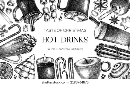 Hot drinks menu design. Mulled wine, coffee, hot chocolate, cocoa vector sketches. Christmas design template. Winter drinks and sweets frame template. Vintage food background. Christmas bar menu.