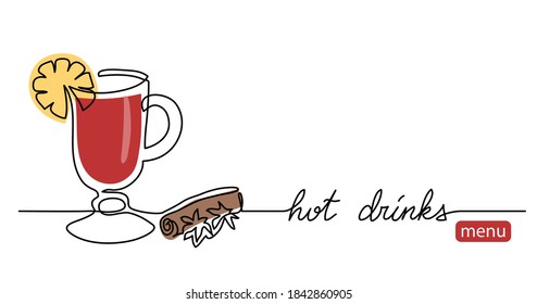 Hot drinks menu simple line vector banner, background with mulled wine doodle. Single line art illustration with lettering Hot drinks.