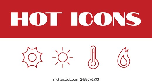 Hot Fire line icons set. Fire icons vector. hot fire flames icon illustrations. hot fire flames