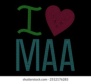 Hot fix rhinestone - i love you maa t-shirt design template 