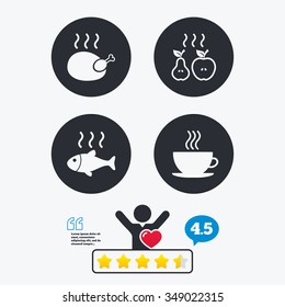 Hot food icons. Grill chicken and fish symbols. Hot coffee cup sign. Cook or fry apple and pear fruits. Star vote ranking. Client like and think bubble. Quotes with message.