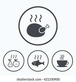 Hot food icons. Grill chicken and fish symbols. Hot coffee cup sign. Cook or fry apple and pear fruits. Icons in circles.