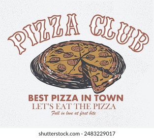 Hot and fresh. Pizza abstract art design for t shirt. Hand drawn pizza for design t shirt, poster, holiday card, brochures, menu cafe.