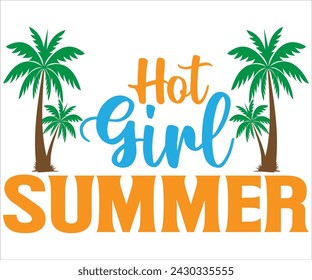 Hot Girl Summer T-shirt, Happy Summer Day T-shirt, Happy Summer Day svg,Hello Summer Svg,summer Beach Vibes Shirt, Vacation, Cut File for Cricut 
 svg