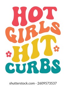 Hot girls hit curbs Retro Summer Bundle, Summer, Beach, Summertime, Funny Beach Quotes, Summer Quotes, files for cricut, Bundle