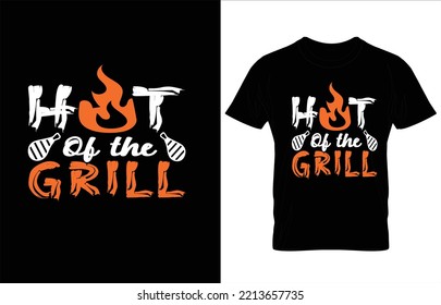 HOT OF THE GRILL BBQ typography t-shirt design.
