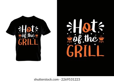 Hot Of The Grill BBQ vector typography t-shirt design. Perfect for print items and bags, posters, cards, vector illustration.