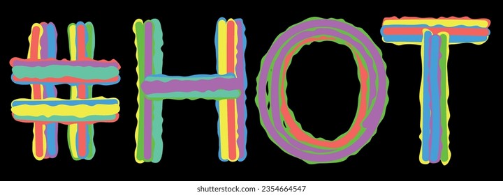 HOT Hashtag. Isolate neon doodle lettering text from multi-colored curved neon lines like from a felt-tip pen, pensil. Hashtag #HOT for banner, t-shirts, mobile apps, typography, web resources