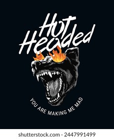 hot headed slogan with black dog head on fire graphic vector illustration