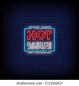 Hot Issue Neon Signs Style Text Vector