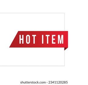 Hot item banner design. Hot item icon. Flat style vector illustration.