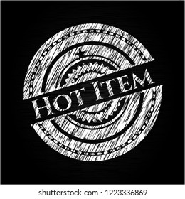 Hot Item chalk emblem written on a blackboard