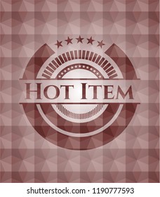 Hot Item red seamless geometric emblem.
