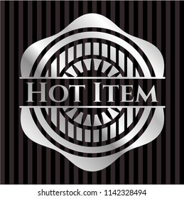Hot Item silvery emblem or badge