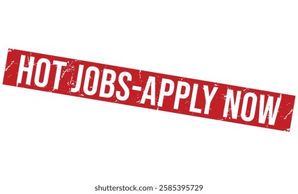HOT JOBS-APPLY NOW rubber stamp on white background. HOT JOBS-APPLY NOW Stamp.