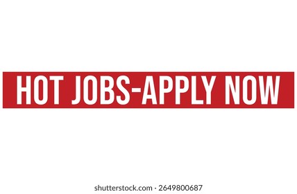 HOT JOBS-APPLY NOW carimbo no fundo branco. HOT JOBS-APPLY NOW Selo.