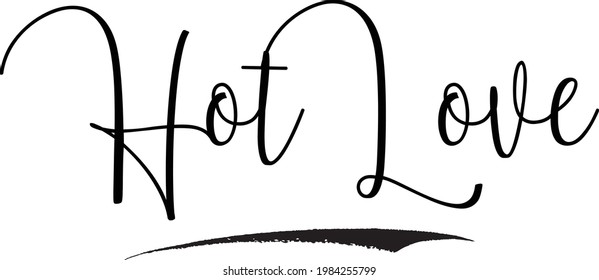 Hot Love Cursive Handwritten Text in Modern Calligraphic Style