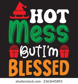 Hot Mess But I’m Blessed t-shirt design vector file