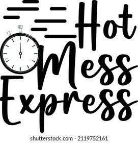 Hot Mess Express Women’s day t shirt