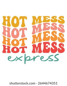 HOT MESS express Groovy wavy Bundle, Hippie, Inspirational wavy, Retro groovy, Motivational 70s, Aesthetic wavy, groovy, Text hippie, trendy text