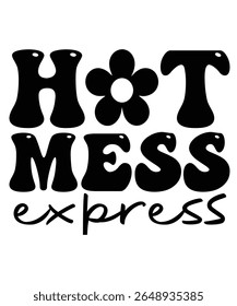 HOT MESS express Groovy wavy Bundle, Hippie, Inspirational wavy, Retro groovy, Motivational 70s, Aesthetic wavy, groovy, Text hippie, trendy text