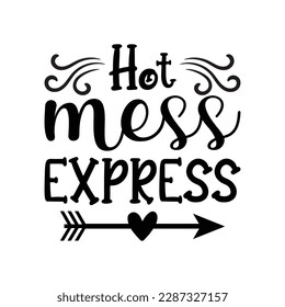 Hot Mess Express Mother's Day Svg Design