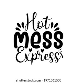 hot mess express vector arts