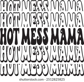 Hot Mess Mama Hand lettering for festive greeting cards, shirt and event invitations graphic design. Vector illustration.