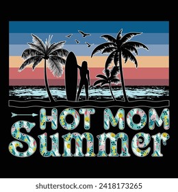 Hot Mom Summer Surfing Beach Sunset Summer Sublimation T-Shirt Design