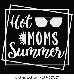 
Hot moms summer. Summer craft Design